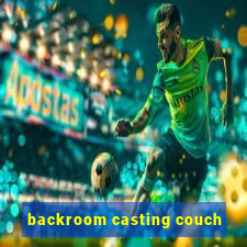 backroom casting couch